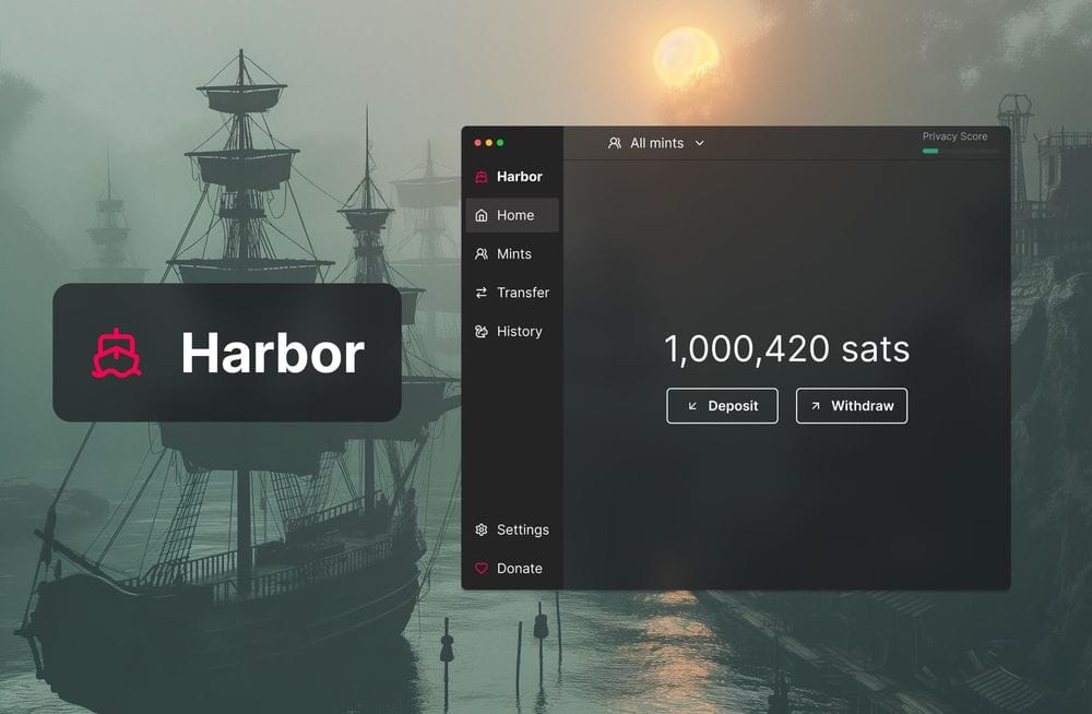 Harbor: Ecash Desktop Wallet for Better Bitcoin Privacy