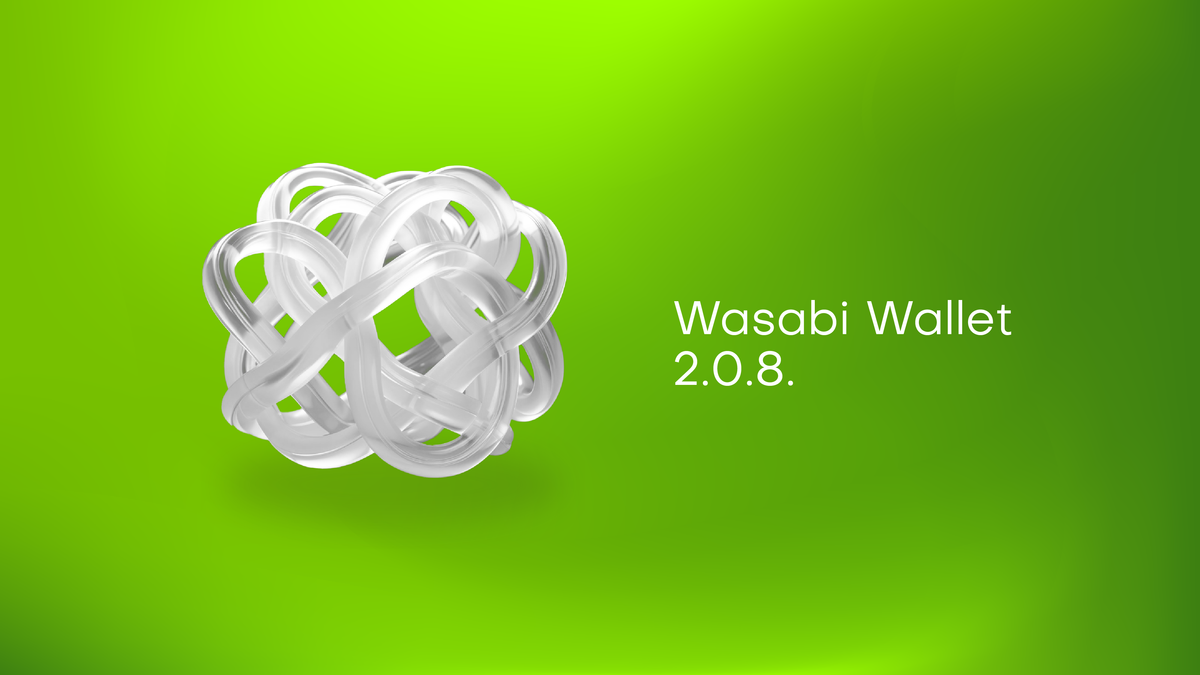 Wasabi Wallet v2.0.8: Custom Coordinators, Tor Bridges, Repo Transfer & More