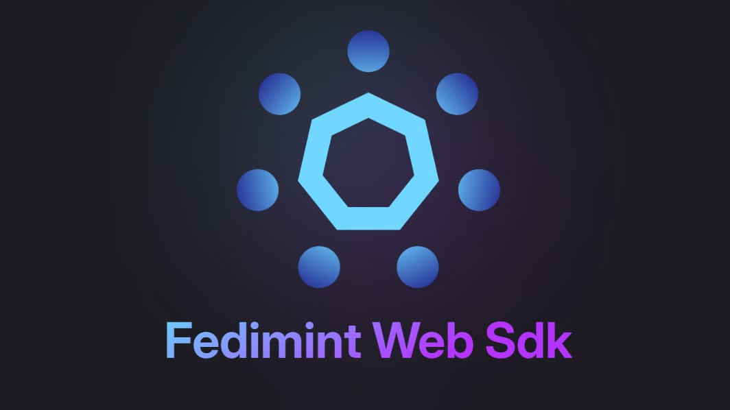 Fedimint Web SDK: Building ecash Into the Web