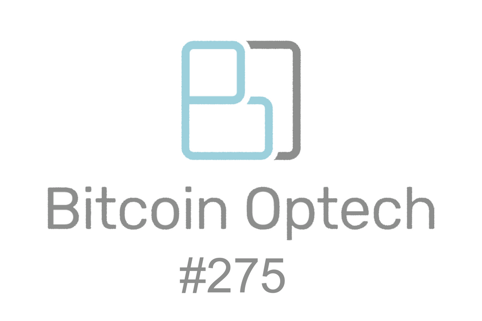 Bitcoin Optech #275: Scripting Changes